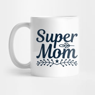 Super Mom Mug